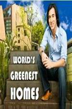 Watch Worlds Greenest Homes Tvmuse