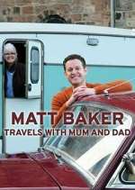 Watch Matt Baker: Travels with Mum & Dad Tvmuse