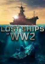Watch Lost Ships of WW2 Tvmuse