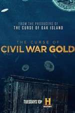 Watch The Curse of Civil War Gold Tvmuse