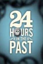 Watch 24 Hours in the Past Tvmuse