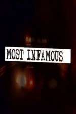 Watch Most Infamous Tvmuse