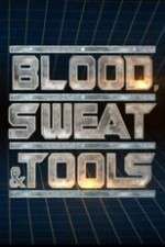 Watch Blood, Sweat & Tools Tvmuse