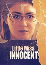 Watch Little Miss Innocent: Passion. Poison. Prison. Tvmuse