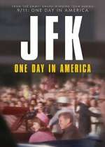 Watch JFK: One Day in America Tvmuse