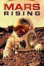 Watch Mars Rising Tvmuse