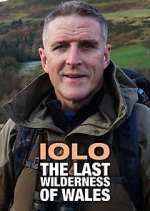 Watch Iolo: The Last Wilderness of Wales Tvmuse