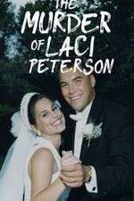 Watch The Murder of Laci Peterson Tvmuse