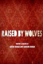 Watch Raised by Wolves Tvmuse