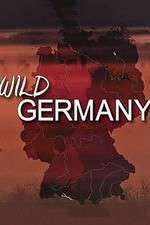 Watch Wild Germany Tvmuse