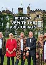 Watch Keeping Up with the Aristocrats Tvmuse