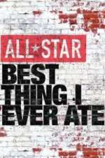 Watch All-Star Best Thing I Ever Ate Tvmuse