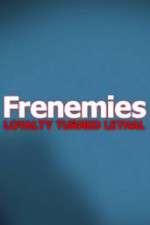 Watch Frenemies Tvmuse