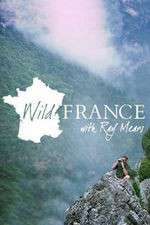 Watch Wild France with Ray Mears Tvmuse