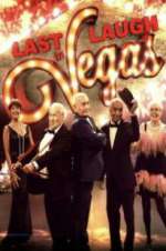 Watch Last Laugh in Vegas Tvmuse
