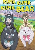 Watch Kuma Kuma Kuma Bear Tvmuse