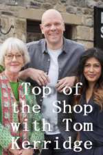 Watch Top of the Shop with Tom Kerridge Tvmuse