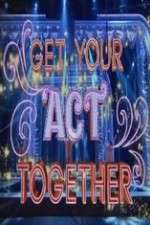 Watch Get Your Act Together Tvmuse