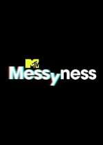 Watch Messyness Tvmuse