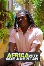 Watch Africa with Ade Adepitan Tvmuse
