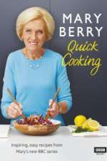 Watch Mary Berry\'s Quick Cooking Tvmuse