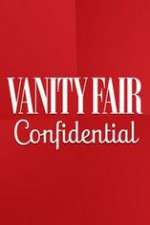 Watch Vanity Fair Confidential Tvmuse