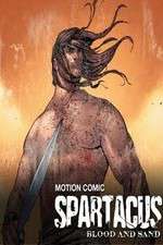 Watch Spartacus: Blood and Sand - Motion Comic Tvmuse