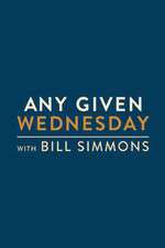 Watch Any Given Wednesday with Bill Simmons Tvmuse