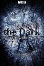 Watch The Dark Natures Nighttime World Tvmuse