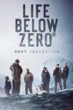 Watch Life Below Zero: Next Generation Tvmuse