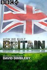 Watch How We Built Britain Tvmuse