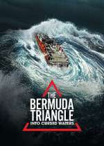 Watch The Bermuda Triangle: Into Cursed Waters Tvmuse