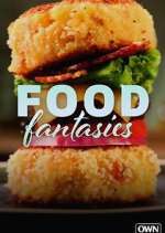 Watch Food Fantasies Tvmuse