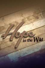Watch Hope in the Wild Tvmuse
