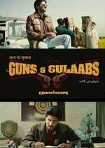 Watch Guns & Gulaabs Tvmuse