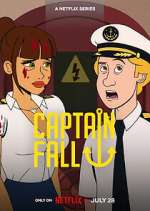 Watch Captain Fall Tvmuse