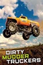 Watch Dirty Mudder Truckers Tvmuse