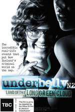 Watch Underbelly NZ: Land of the Long Green Cloud Tvmuse