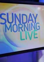 Watch Sunday Morning Live Tvmuse
