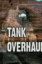 Watch Tank Overhaul Tvmuse