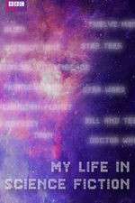 Watch My Life in Science Fiction Tvmuse