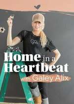 Watch Home in a Heartbeat With Galey Alix Tvmuse