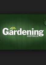 Watch Gardening Australia Tvmuse