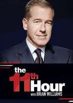 Watch The 11th Hour with Brian Williams Tvmuse
