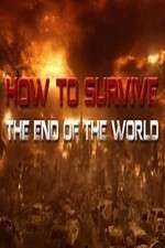 Watch How To Survive the End of the World Tvmuse