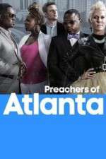 Watch Preachers of Atlanta Tvmuse