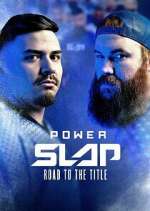 Watch Power Slap: Road to the Title Tvmuse