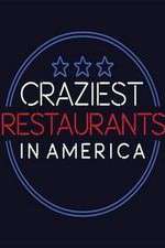 Watch Craziest Restaurants in America Tvmuse
