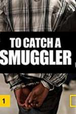 Watch To Catch a Smuggler Tvmuse