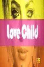 Watch Love Child (AUS) Tvmuse